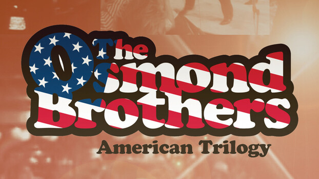 The Osmond Brothers: American Trilogy 