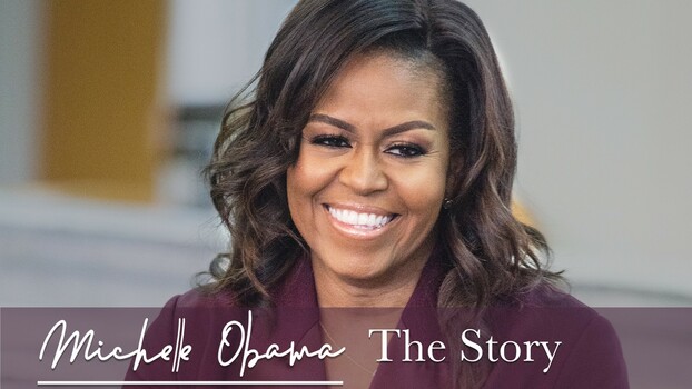 Michelle Obama: The Story 