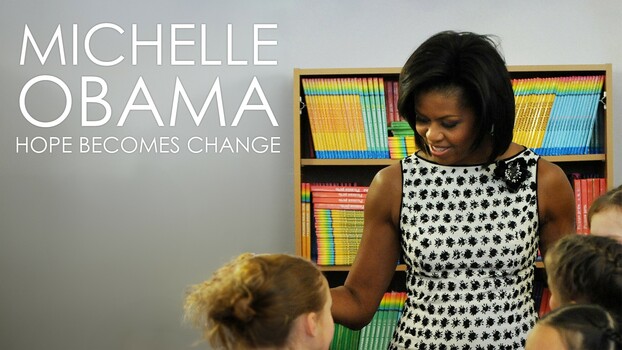 Michelle Obama: Hope Becomes Change 