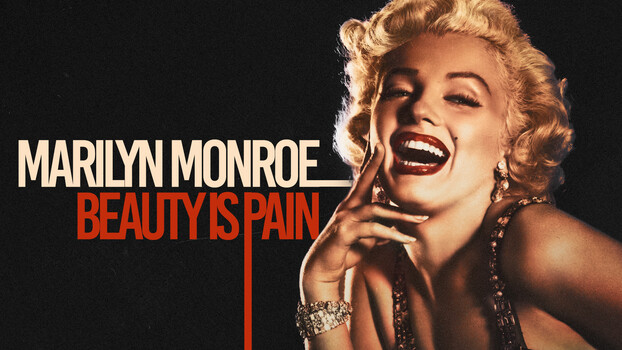 Marilyn Monroe: Beauty is Pain 