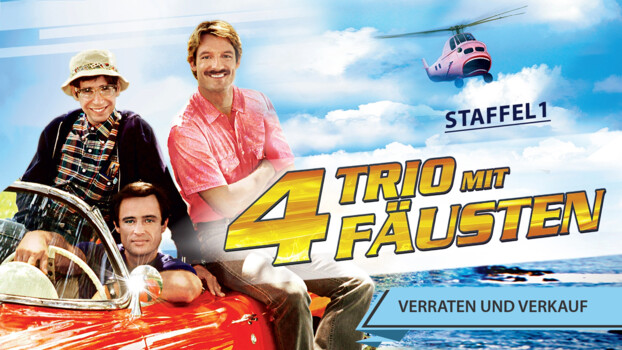 Trio mit vier Fäusten - Verraten und verkauft 