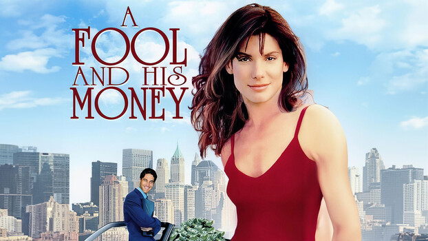 A Fool and His Money 