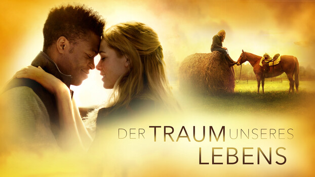 Der Traum unseres Lebens 