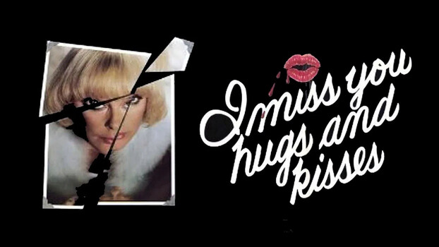 I Miss You, Hugs and Kisses 