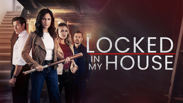Locked in My House 