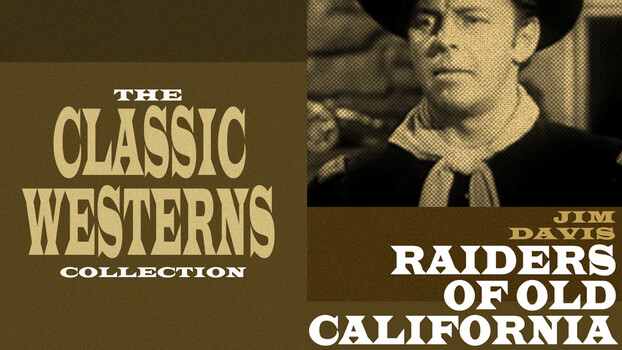 Raiders of Old California 