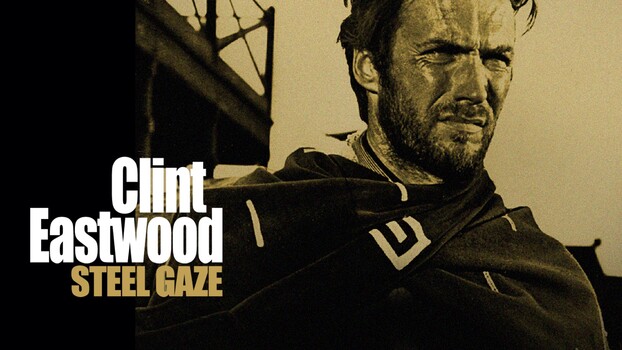 Clint Eastwood - S01:E01 Steel Gaze 