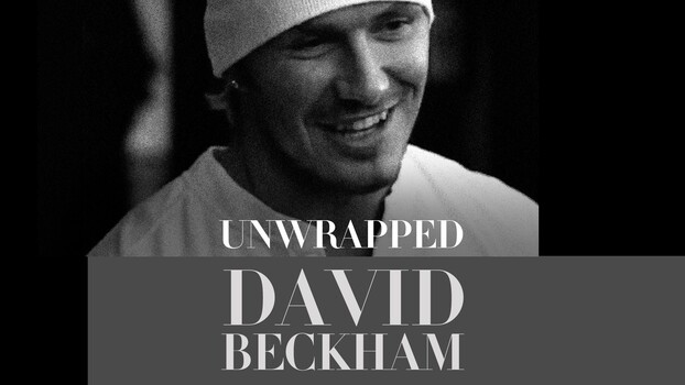 David Beckham - S01:E01 - Unwrapped  