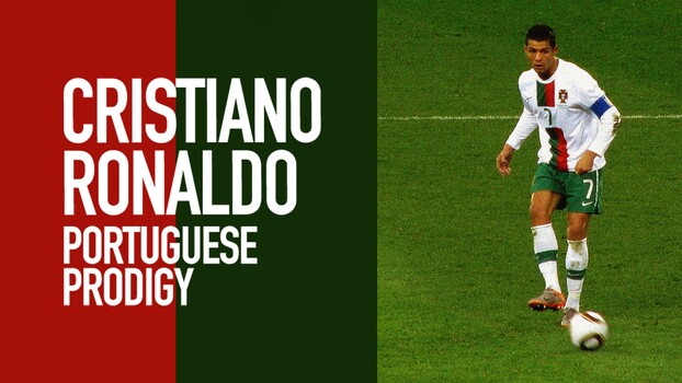 Cristiano Ronaldo - S01:E01 - Portuguese Prodigy 