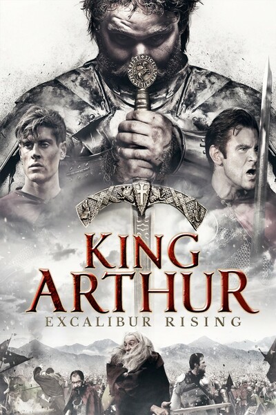 King Arthur - Excalibur Rising