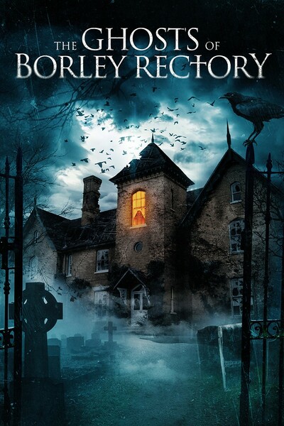 The Ghosts of Borley Rectory