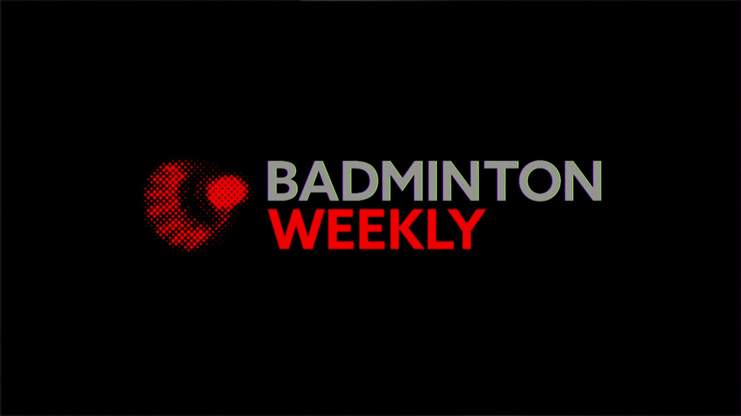 Badminton Weekly - S01:E14 - Episode 14