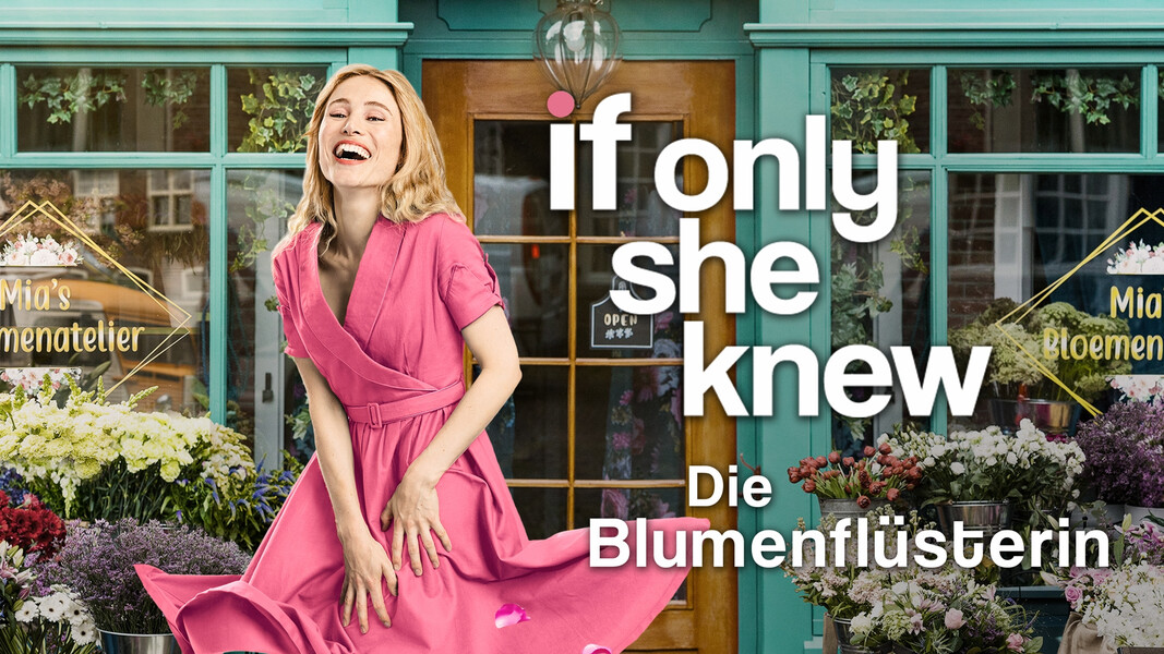 Die Blumenflüsterin -  If only she knew