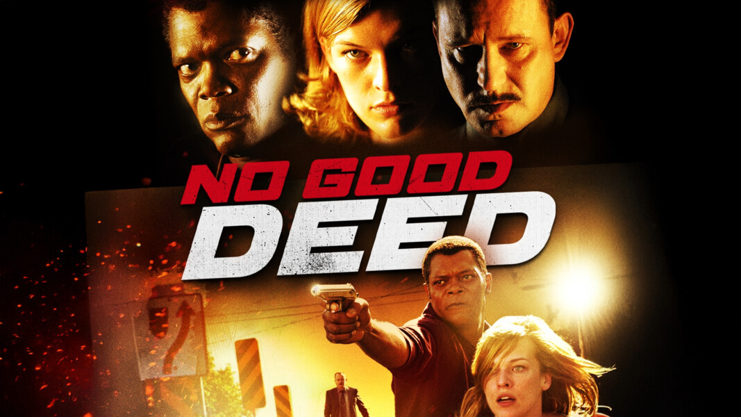 No good Deed - Keine gute Tat