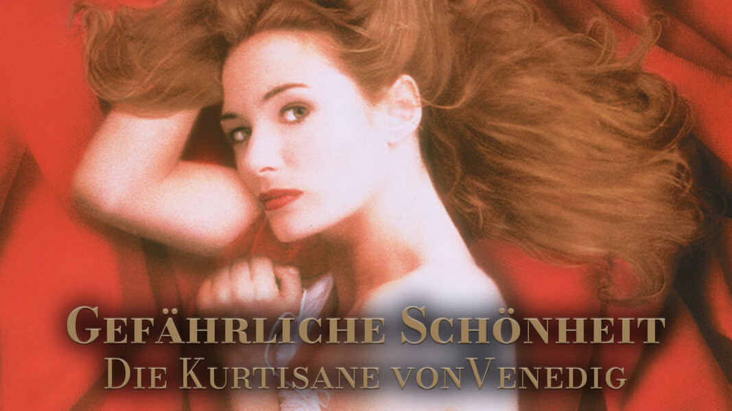 Gefährliche Schönheit - Die Kurtisane von Venedig